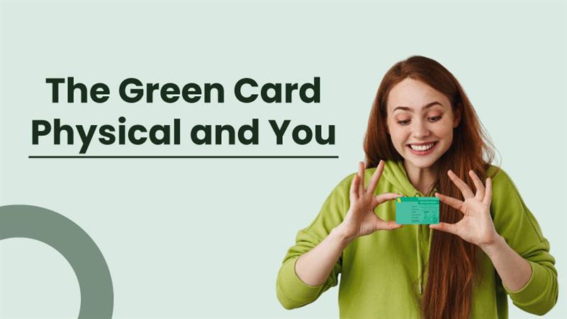 Happy woman holding green card with text in background saying “Green Card Physical and You”